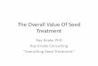 The Overall Value of Seed Treatment (PDF)