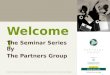 Healthcare Reform Update & Employee Benefits Presentation - The Partners Group, Portland, OR