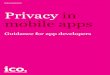 Privacy in mobile apps: guidance for app developers