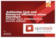 Achieving Cost & Resource Effeciencies through Trove Database As-A-Service (DBaaS)[Public Version]