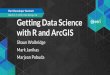 Getting Data Science with R and ArcGIS