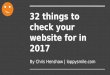 32 things to check your website for in 2017