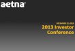 Aetna Investor Conference Presentation 2013