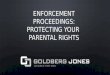 Enforcement Proceedings: Protecting Your Parental Rights