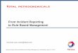 From Incident Reporting to Rule Based Management