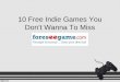 10 free indie games you don't wanna to miss