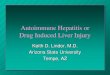 Autoimmune Hepatitis or Drug Induced Liver Injury