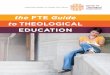 the FTE Guide to THEOLOGICAL EDUCATION
