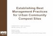 CCC Workshop - Part 2: Small-Scale Composting Systems/Processing BMPs [Renee Crowley, NYC Compost Project]