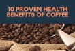 10 Extraordinary Health Benefits of Coffee!