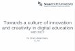 Towards a culture of innovation and creativity in digital education (MID2017)