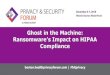 Ghost in the Machine: Ransomware's Impact on HIPAA Compliance