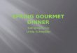 Spring gourmet-dinner
