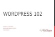 WordPress 102 WordCamp Hamilton 2016