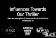 Influences towards our thriller