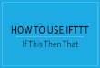 How to use IFTTT to connect social networks