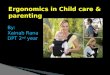 Ergonomics in child care and parenting