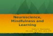 Neuroscience, Mindfulness and Learning