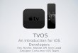 tvOS: An Introduction for iOS Developers