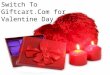 Switch To Giftcart.Com for Valentine Day Gifts
