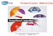 A billboard for your brand - Promotional Umbrellas 2016