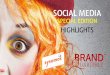 Brand Quarterly - Social Media Special Edition Highlights