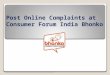 Post Online Complaints at Consumer Forum India Bhonko