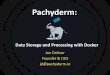 Pachyderm: Data Storage and Processing with Docker