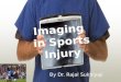 Imaging in sports injury
