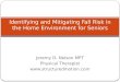 2015: Identifying and Mitigating Fall Risk in the Home Environment for Seniors-Nelson
