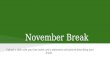 November Break