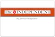 The independent - Media in the Online Age