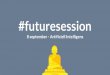 UCIT #futuresession 8 september 2016 - Artificiell Intelligens