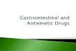 Gastrointestinal  drugs - Pharmacology