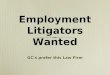 Employment litigators wanted