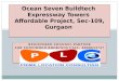 [8800654747] Call For Confirmed bookings Ocean seven buildtech expressway towers sec 109