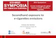 Secondhand exposure to  e-cigarettes emissions
