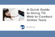 A quick guide to using tg web to conduct online tests