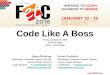 Code Like A Boss - FETC 2016