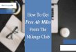 How To Earn Free Miles From The Mileage Club
