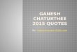 Happy Ganesh Chaturthi Wishes 2015