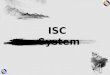 ISC system