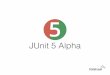 JUnit 5 Alpha