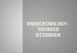 Endocrinology thyroid disorder