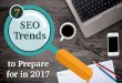7 SEO Trends to Prepare for in 2017