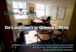 Do's and Don't In Chinese Offices