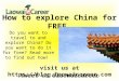 How to Explore China for FREE