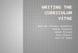 Writing the Curriculum Vitae