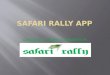 Safari rally app