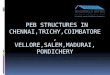 PEB Structures in Chennai,Trichy,Coimbatore,Vellore,Salem,Madurai,Pondichery